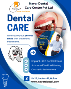 Read more about the article Best Dental Clinic in Noida – Nayar Dental Care Centre