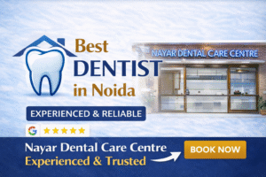 Read more about the article Best Dentist in Noida +91-9999315707 Appointment